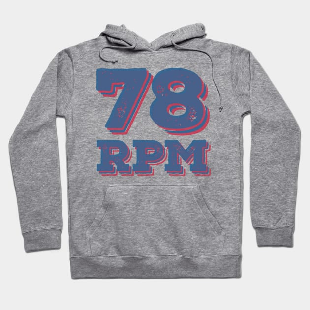 78 RPM Vinyl Record Lovers Collection Hoodie by RCDBerlin